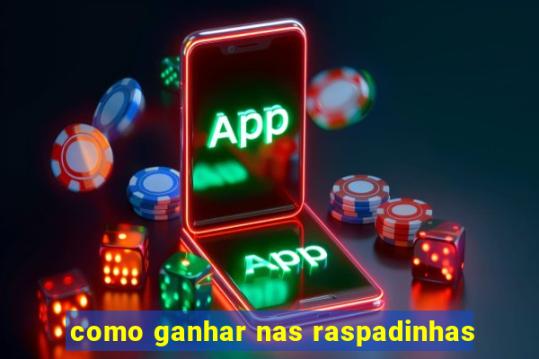 como ganhar nas raspadinhas